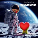 Dave McCullen x Sob Story Bob - Weekend (Extended Mix)