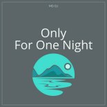 MD DJ - Only For One Night