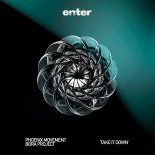 Phoenix Movement & Bora Project - Take It Down (Original Mix)