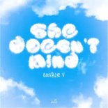 Dovble V - She Doesn't Mind