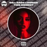 Will Back, Doman (H) - This Moment (Original Mix)
