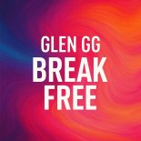 Glen GG - Break Free