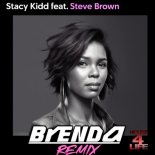 Stacy Kidd & Steve Brown - Brenda (House 4 Life Remix)