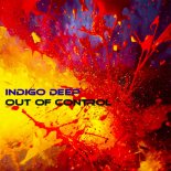 Indigo Deep - Out Of Control