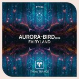 Aurora-bird (CHN) - Fairyland (Extended Mix)