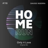 Davide Inserra - Only 4 Love (Original Mix)