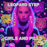 Leopard Step - Girls and Pills (Original Mix)