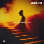 QUATTROTEQUE & DVRVIX - Loud As A Fire