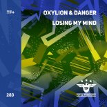 Oxylion, Danger - Losing My Mind (Extended Mix)