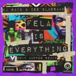 DJ Said & Cee ElAssaad - Fela Is Everything (Eric Kupper Remix)