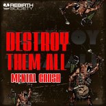 Mental Crush - Destroy Them All