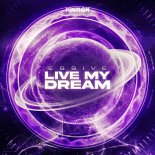 Essive - Live My Dream (Extended Mix)