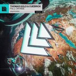 Thomas Gold & Cuebrick - Fall Or Rise (Extended Mix)