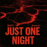 MOTi & Amero - Just One Night