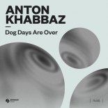 Anton Khabbaz - Dog Days Are Over