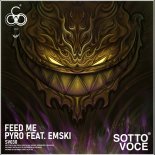 Feed Me feat. Emski - Pyro (Original Mix)