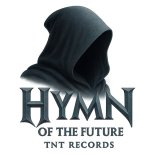 TNT Records - Hymn Of The Future (Original Mix)