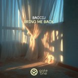 Baccij - Bring Me Back (Radio Edit)