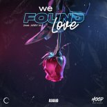 ASKAIØ, Hoop Records & ABBY M. - We Found Love