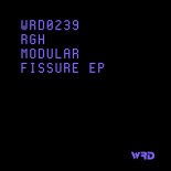 RGH - Fissure (Original Mix)