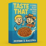 FETISH & HALUNA - Taste That (Original Mix)