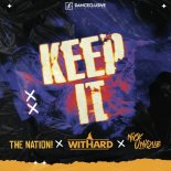 The Nation & Withard Feat. Nick Unique - Keep It
