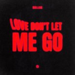 Dallax - Love Don't Let Me Go (Extended Mix)