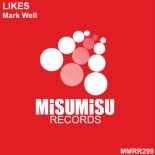 Mark Well - Likes (Original Mix)