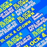 Block & Crown - Pull up to My Bumper (Original Mix)