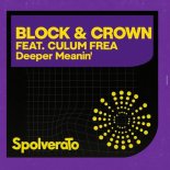 Block & Crown, Culum Frea - Deeper Meanin'