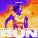 Thoby & DJ Vision - Run