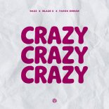 RAZZ, Blaze U & Faruk Orman - Crazy