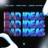 Paul Keen & Danny Suko Feat. Gabriel Wittner - Bad Ideas (Extended Mix)