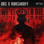 DRS & Korsakoff - We'll Never Die (Original Mix)