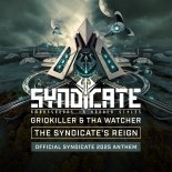 GridKiller & Tha Watcher - The Syndicate's Reign (Official Syndicate 2025 Anthem) (Original Mix)