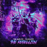 The Smiler & Faceless - The Rebellion (Extended Mix)