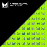 A-Tribe & Holly Riva - Need A Lover