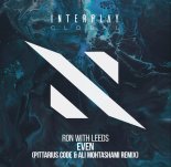 Ron With Leeds - Even (Pittarius Code & Ali Mohtashami Extended Remix)