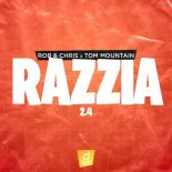 Rob & Chris x Tom Mountain - Razzia 2.4