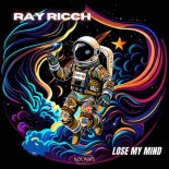 Ray Ricch - LOSE MY MIND (Original Mix)