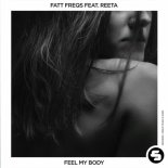 REETA, Fatt Freqs - Feel My Body (Extended Mix)