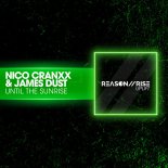 Nico Cranxx & James Dust - Until The Sunrise