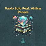 Paolo Solo, Ahikar - People (Extended Mix)