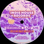 Chicks Luv Us - Love in the House