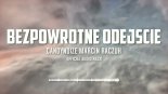CandyNoize & Marcin Raczuk – Bezpowrotne Odejście