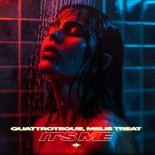QUATTROTEQUE & Melis Treat - It's Me
