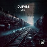 DubVibe (HU) - Deep (Original Mix)