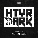 Kroefoe - Not Afraid  (Original Mix)