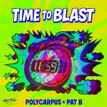 Polycarpus, Pat B - Time To Blast (Original Mix)