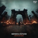 Nosferatu, Tha Playah - Who Needs Gods (Extended Mix)